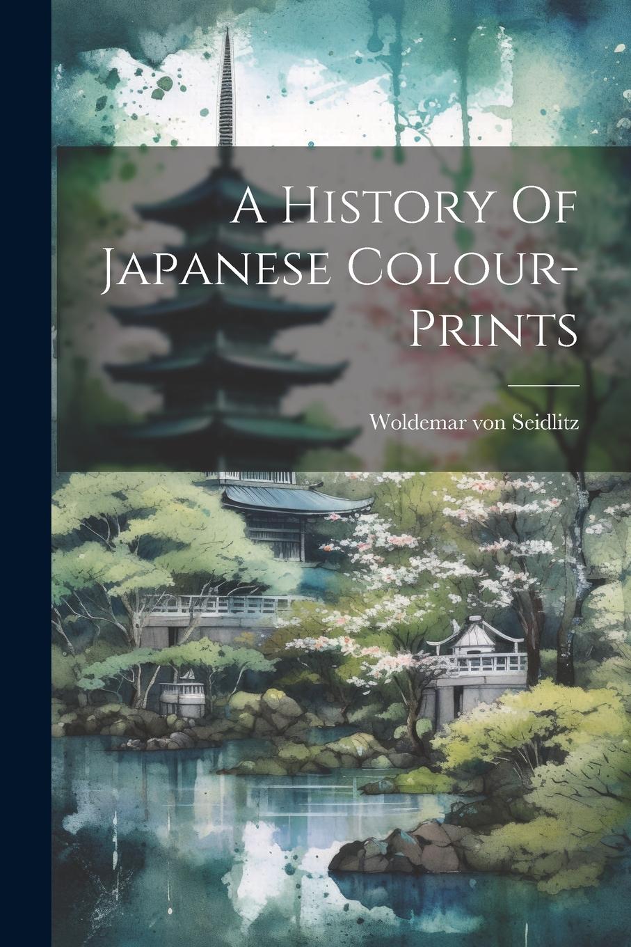 Vorderes Coverbild A History Of Japanese Colour-prints