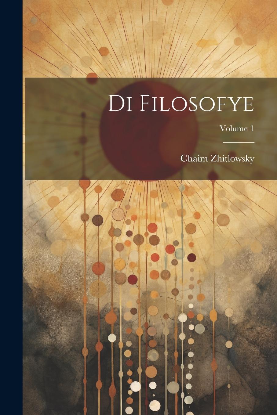 Vorderes Coverbild Di filosofye; Volume 1