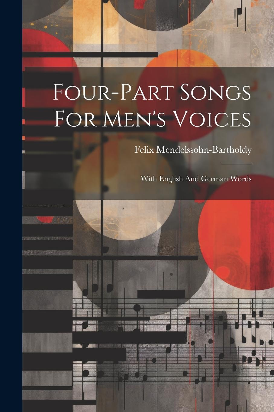 Vorderes Coverbild Four-part Songs For Men's Voices: With English And German Words