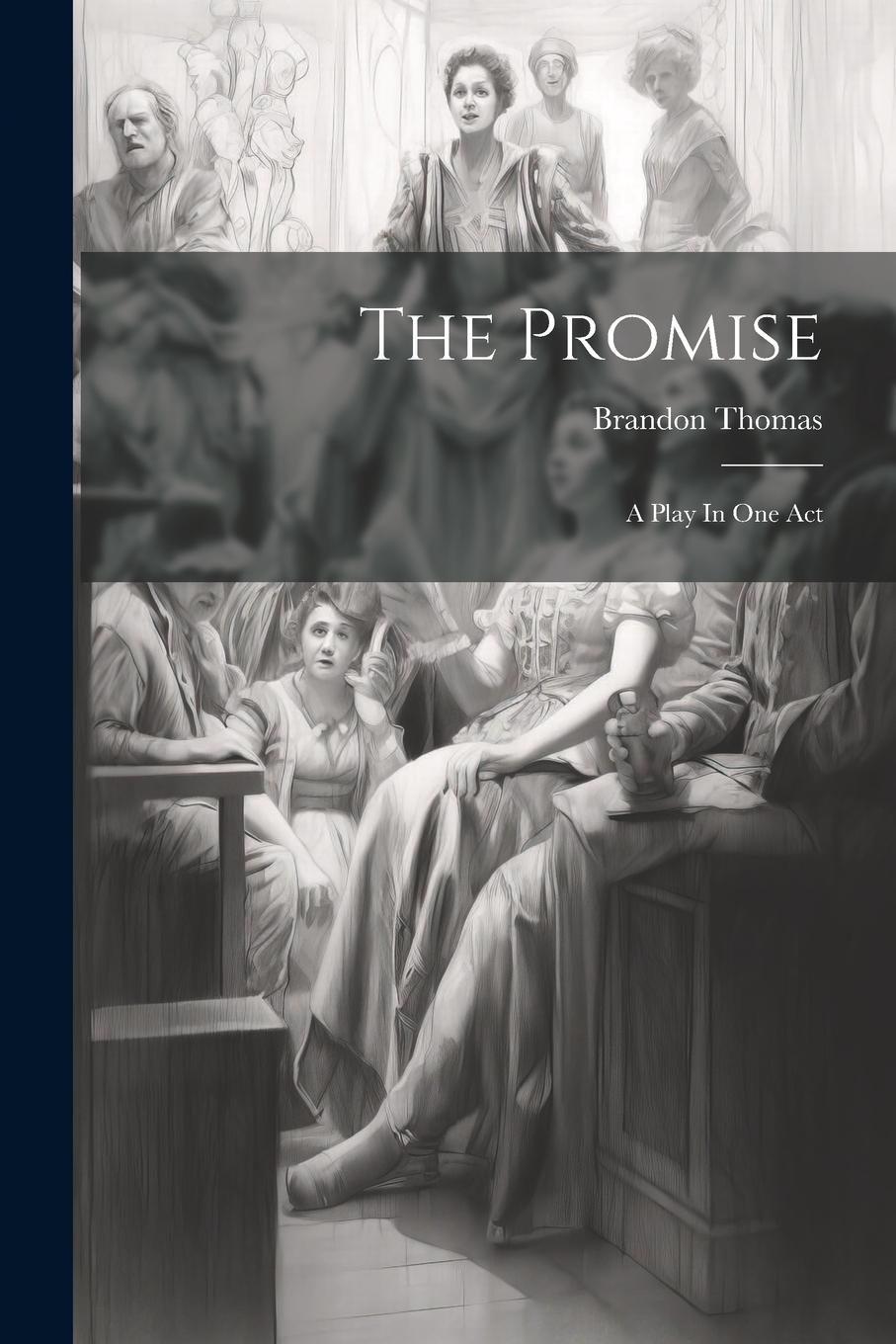 Vorderes Coverbild The Promise; A Play In One Act
