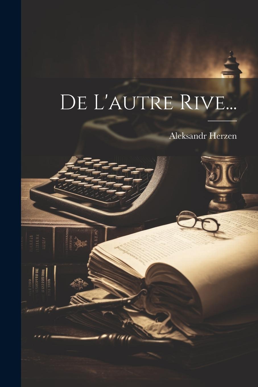 Vorderes Coverbild De L'autre Rive...