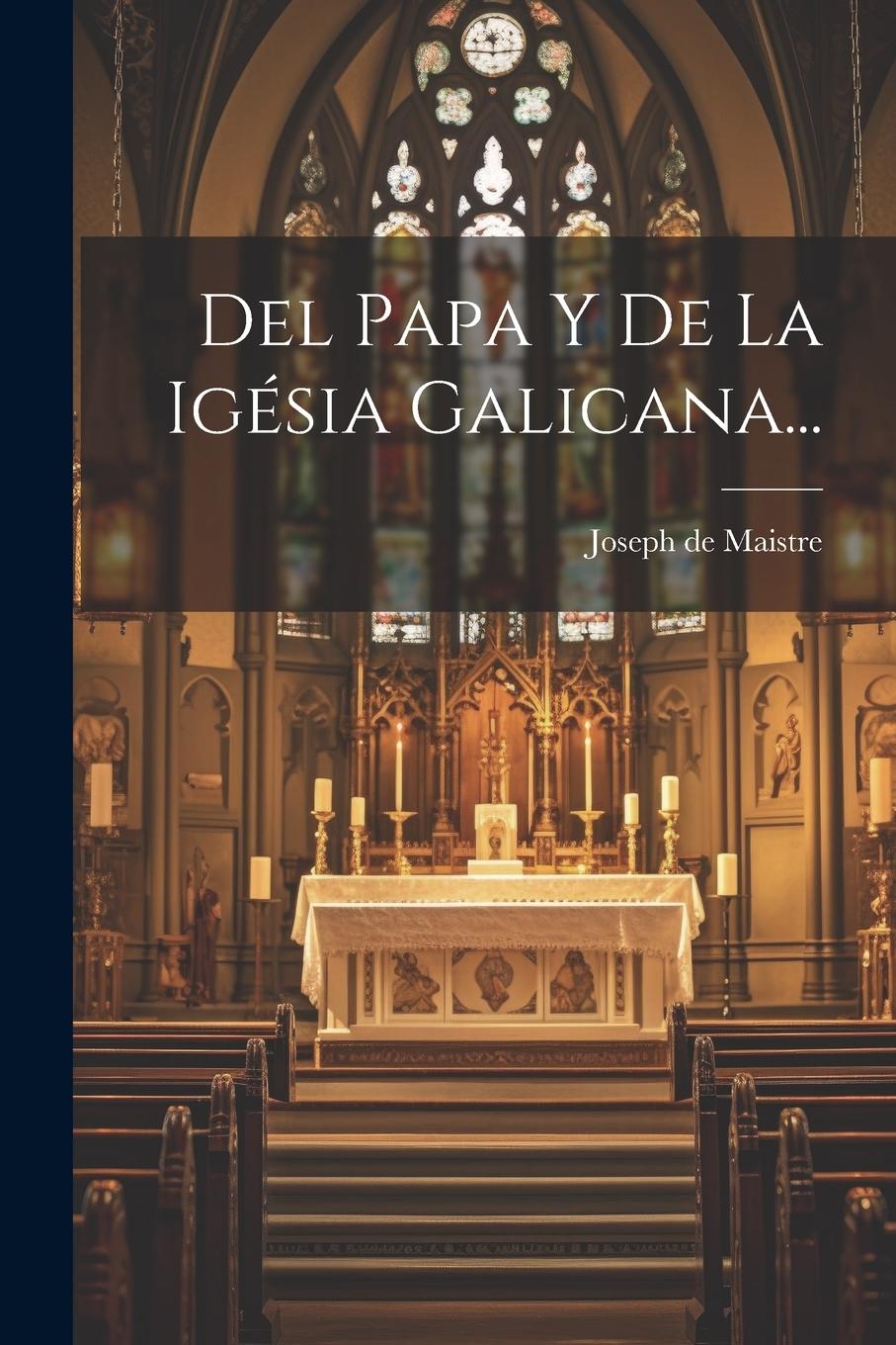 Vorderes Coverbild Del Papa Y De La Igésia Galicana...
