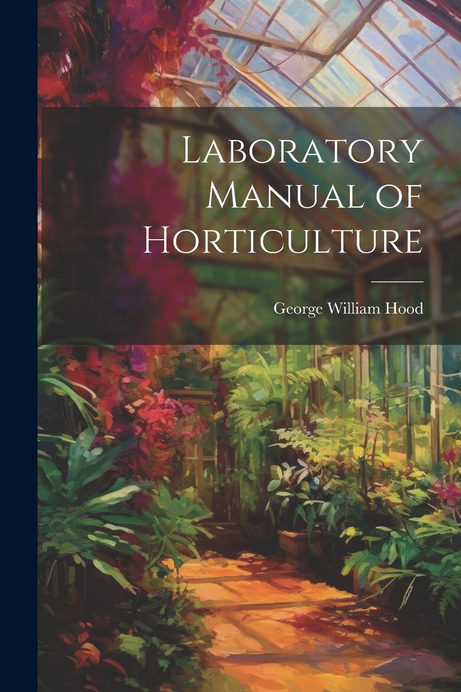 Vorderes Coverbild Laboratory Manual of Horticulture