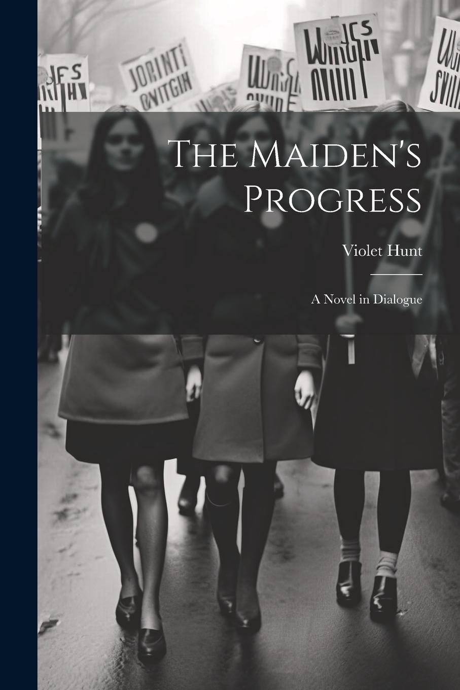 Vorderes Coverbild The Maiden's Progress: A Novel in Dialogue