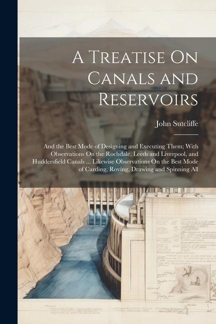 Vorderes Coverbild A Treatise On Canals and Reservoirs