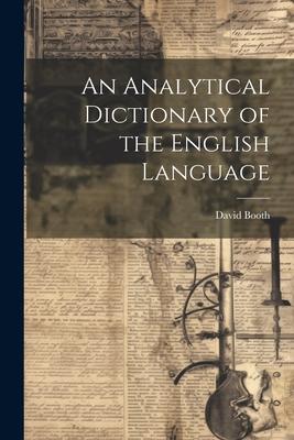 Vorderes Coverbild An Analytical Dictionary of the English Language