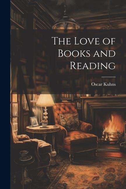 Vorderes Coverbild The Love of Books and Reading