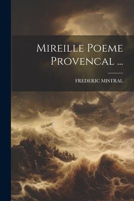 Vorderes Coverbild Mireille Poeme Provencal ...