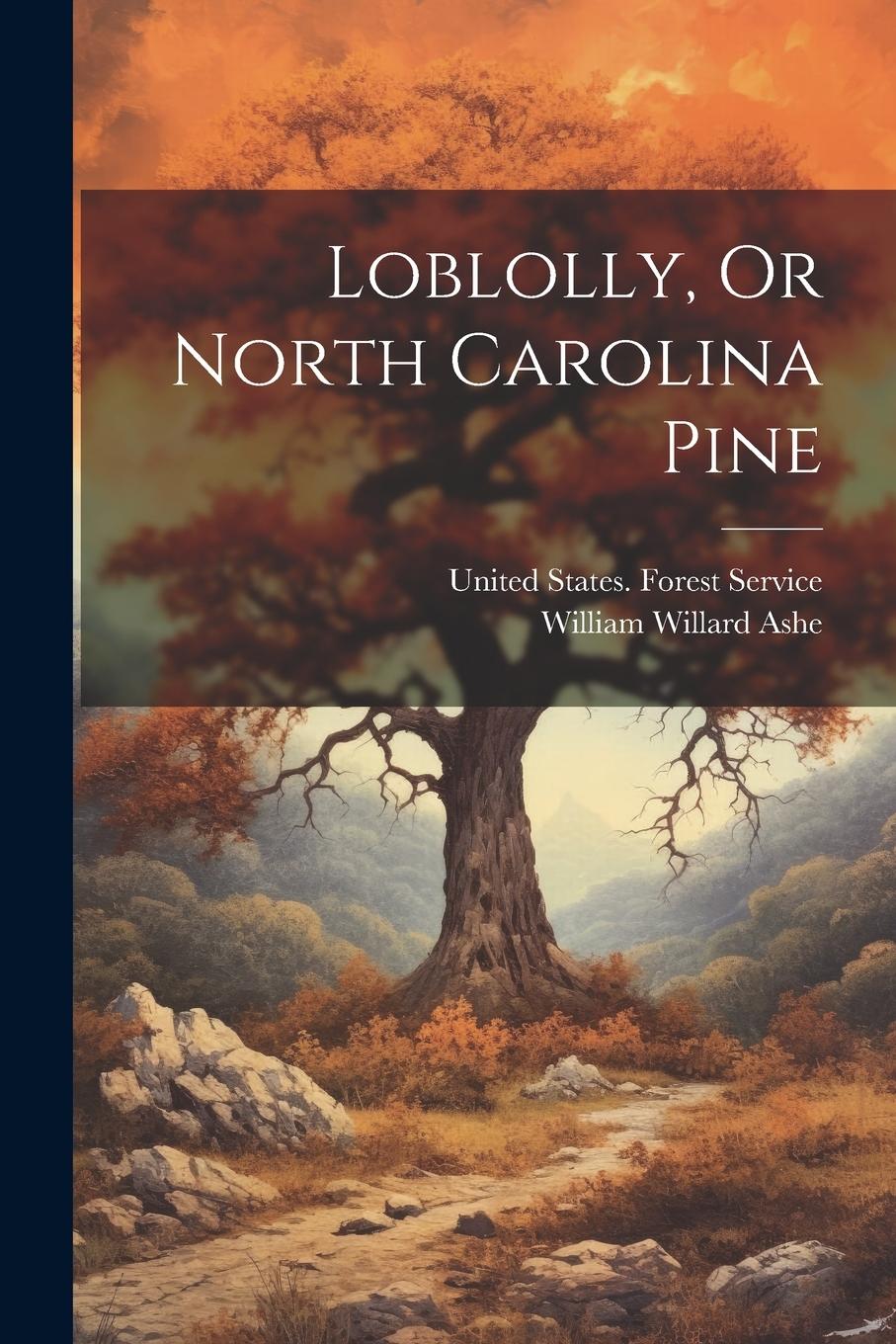 Vorderes Coverbild Loblolly, Or North Carolina Pine