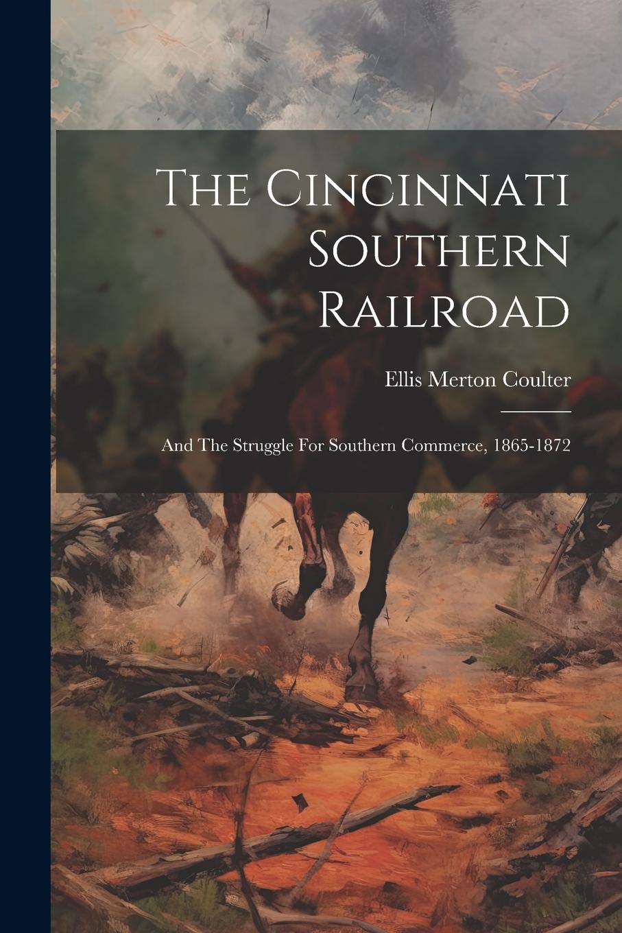 Vorderes Coverbild The Cincinnati Southern Railroad
