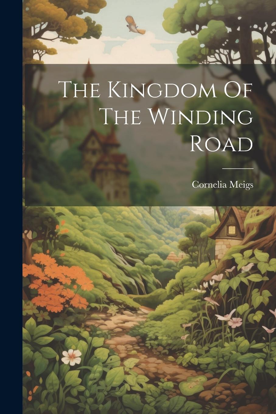 Vorderes Coverbild The Kingdom Of The Winding Road