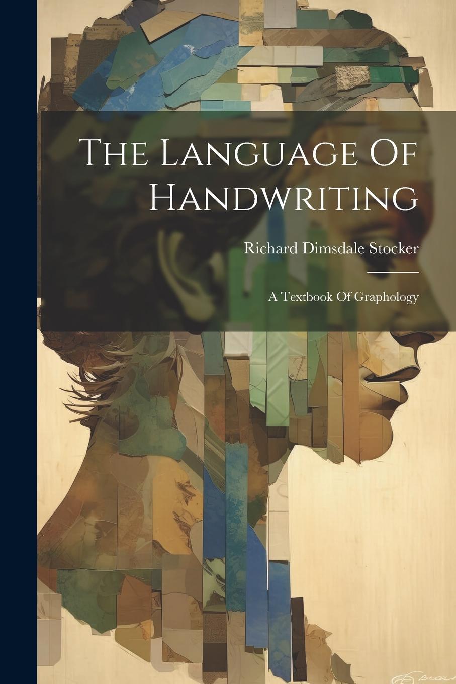 Vorderes Coverbild The Language Of Handwriting: A Textbook Of Graphology