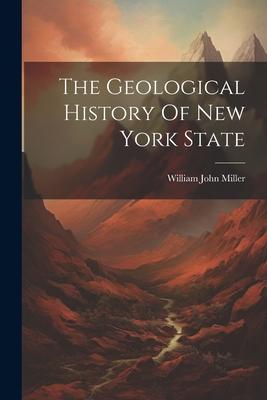 Vorderes Coverbild The Geological History Of New York State