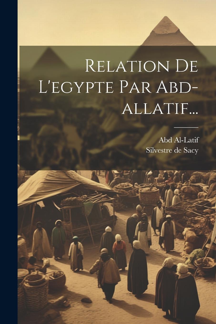 Vorderes Coverbild Relation De L'egypte Par Abd-allatif...