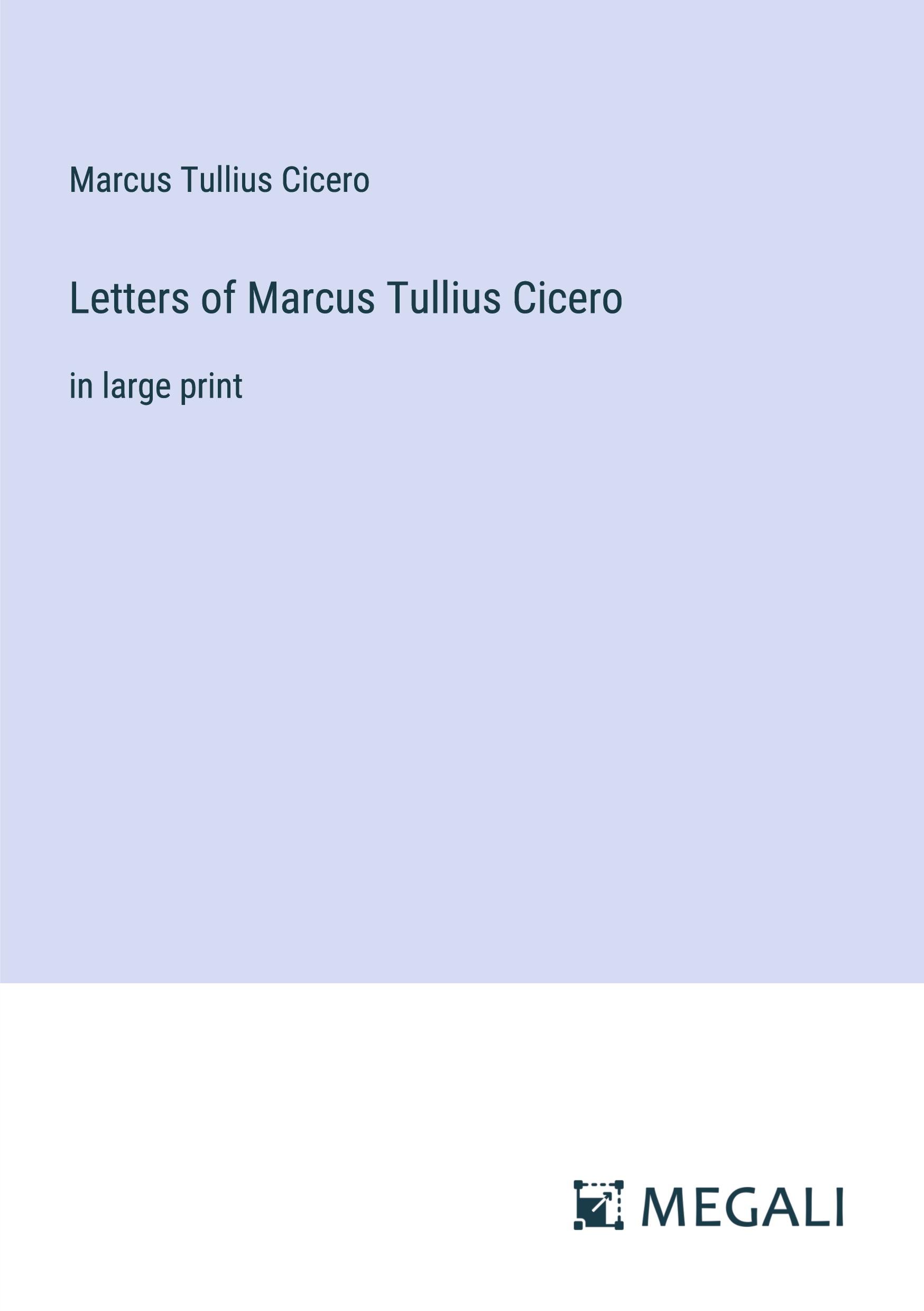 Vorderes Coverbild Letters of Marcus Tullius Cicero