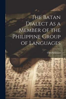 Vorderes Coverbild The Batan Dialect As a Member of the Philippine Group of Languages