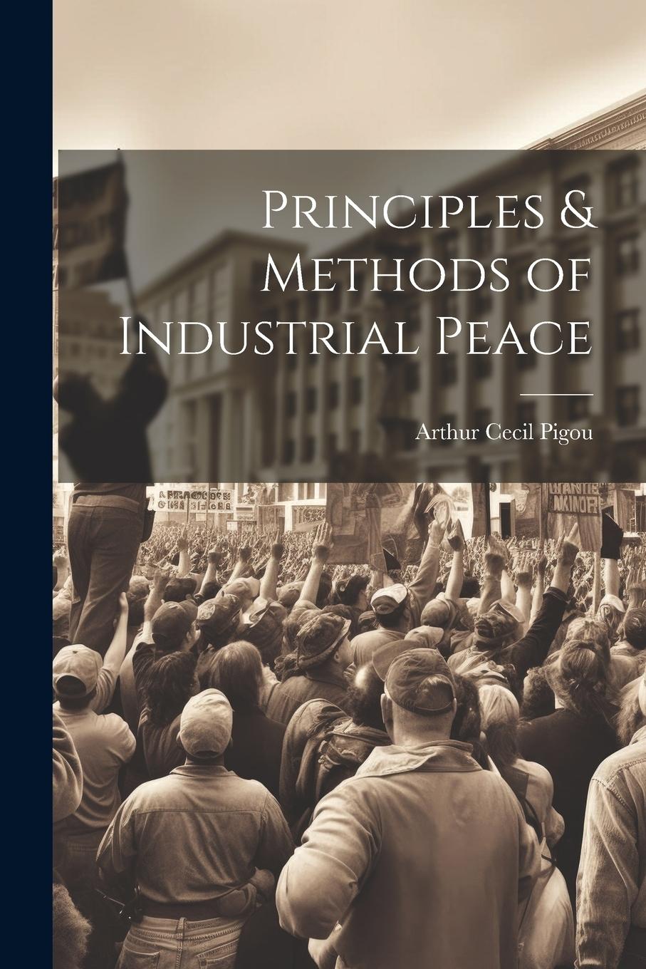 Vorderes Coverbild Principles & Methods of Industrial Peace