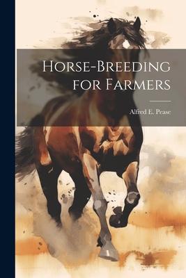 Vorderes Coverbild Horse-Breeding for Farmers