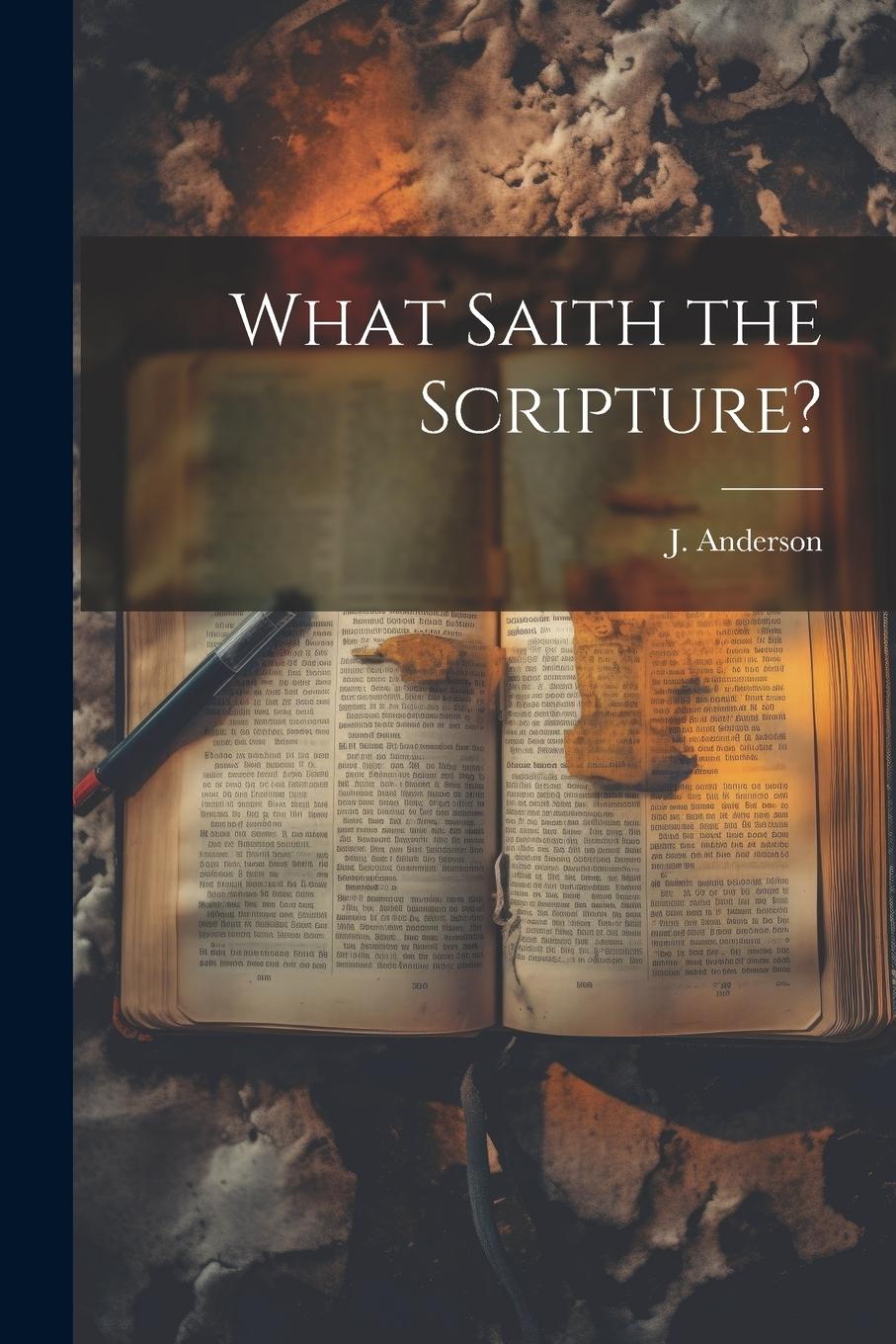 Vorderes Coverbild What Saith the Scripture?