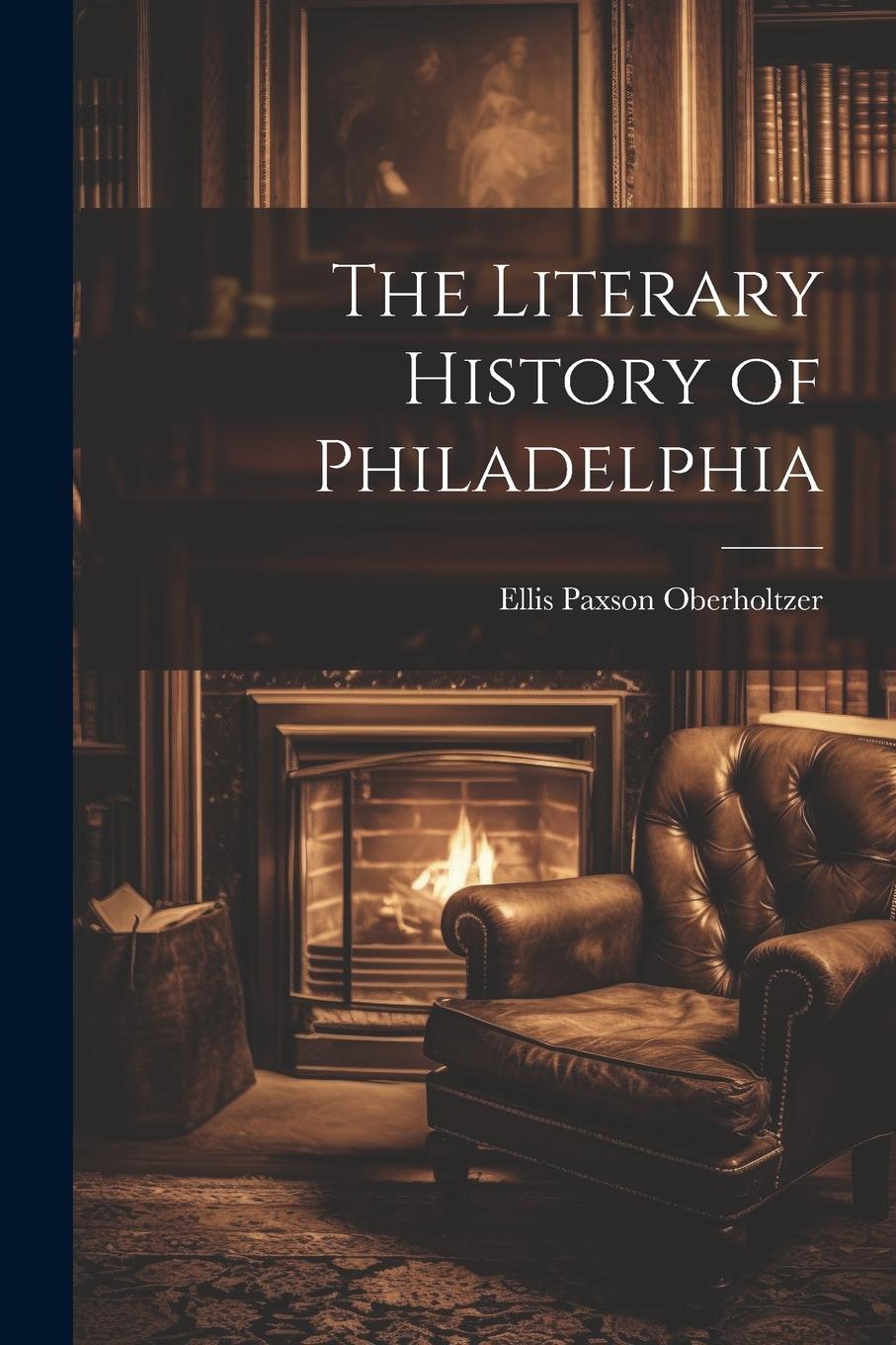 Vorderes Coverbild The Literary History of Philadelphia
