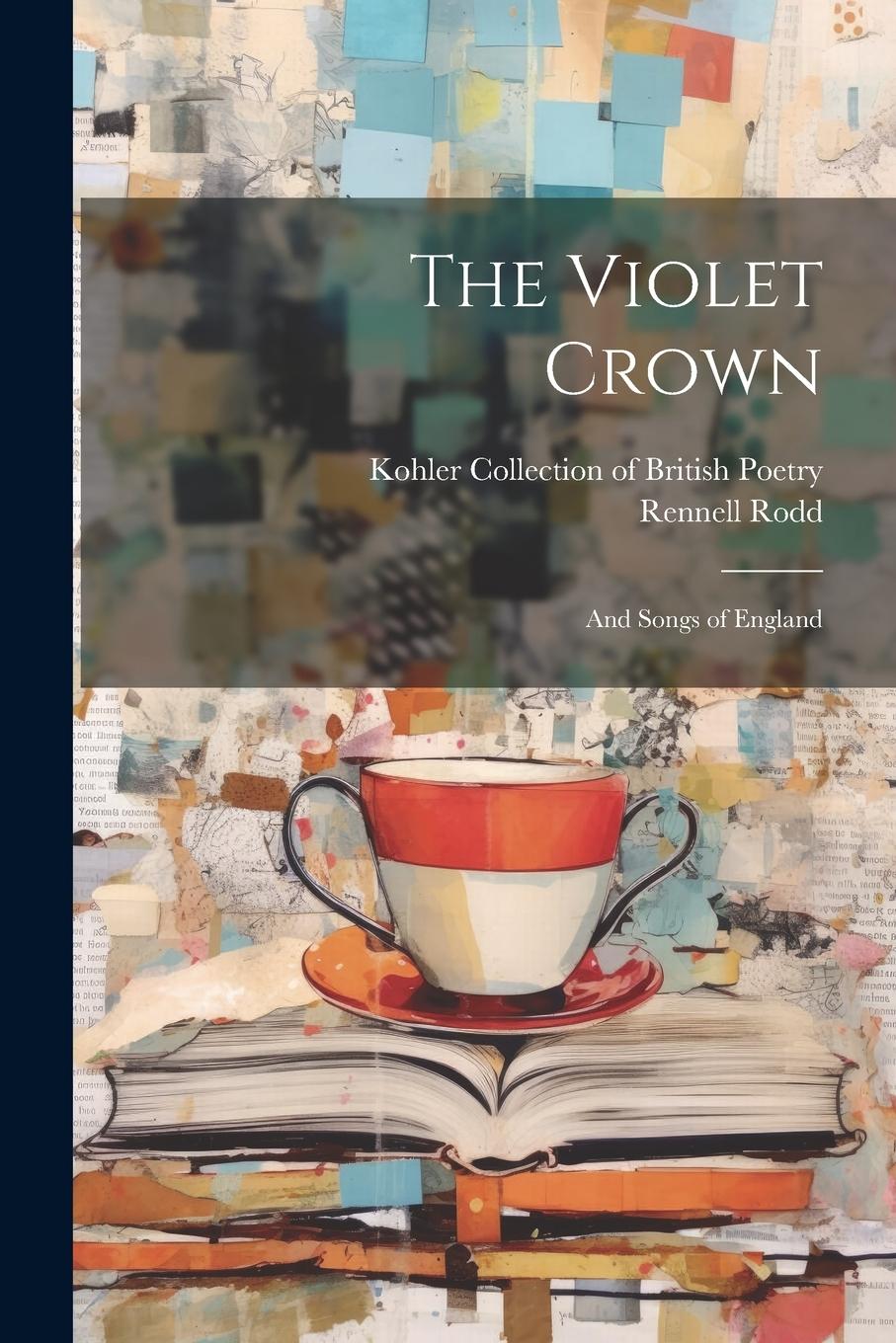 Vorderes Coverbild The Violet Crown: And Songs of England