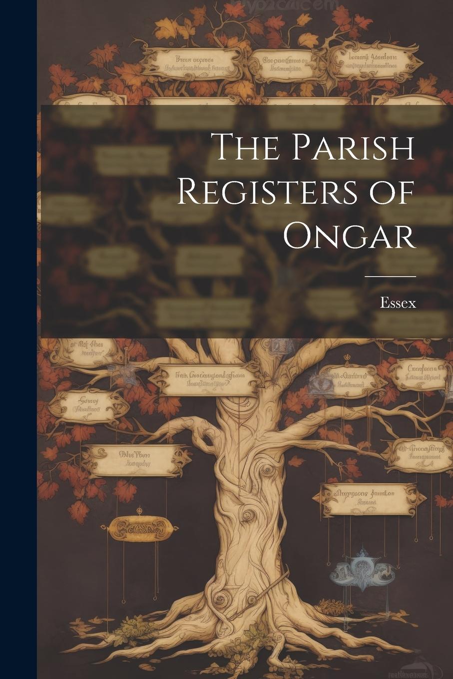 Vorderes Coverbild The Parish Registers of Ongar