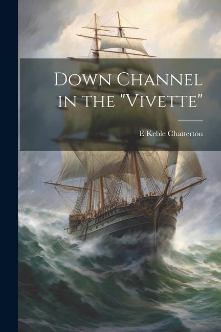 Vorderes Coverbild Down Channel in the "Vivette"