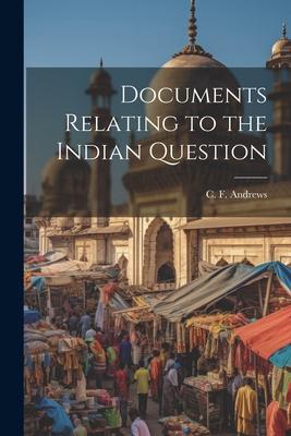 Vorderes Coverbild Documents Relating to the Indian Question