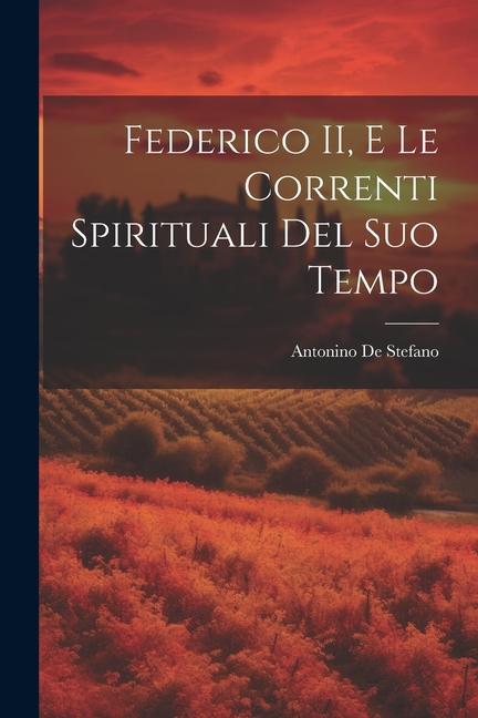 Vorderes Coverbild Federico II, e le correnti spirituali del suo tempo