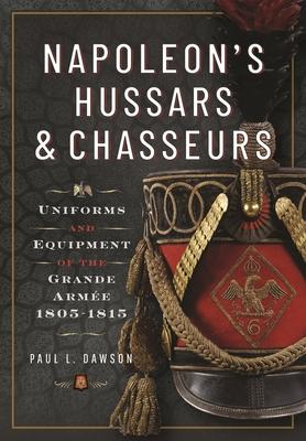 Vorderes Coverbild Napoleon's Hussars and Chasseurs