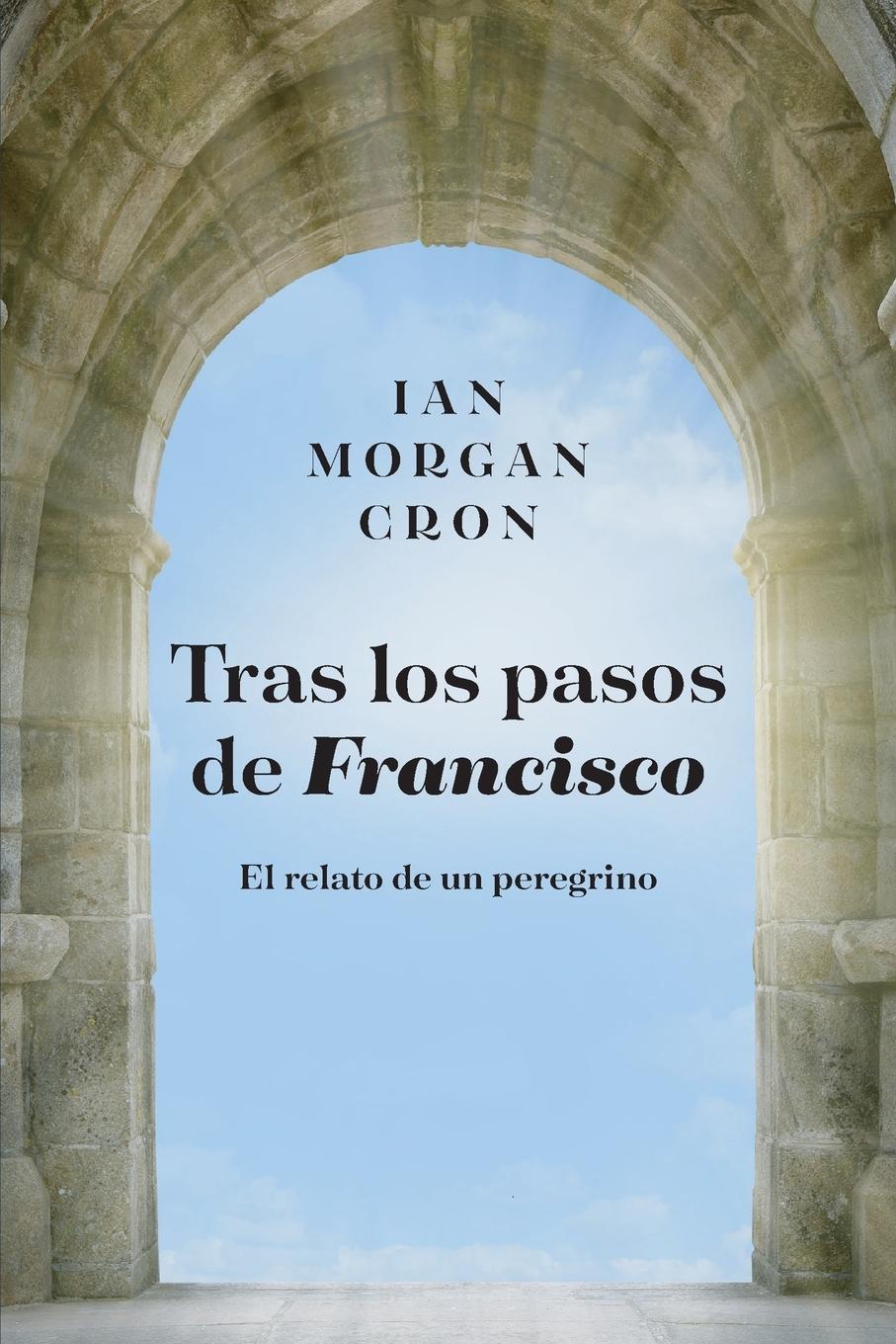 Vorderes Coverbild Tras Los Pasos de Francisco