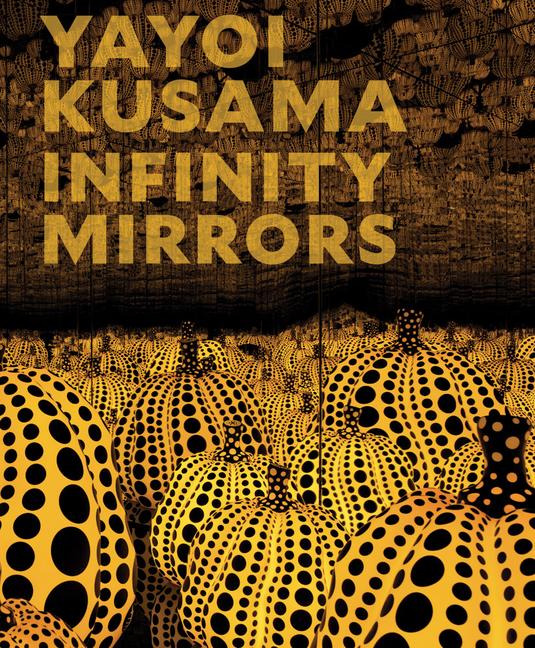 Vorderes Coverbild Yayoi Kusama: Infinity Mirrors