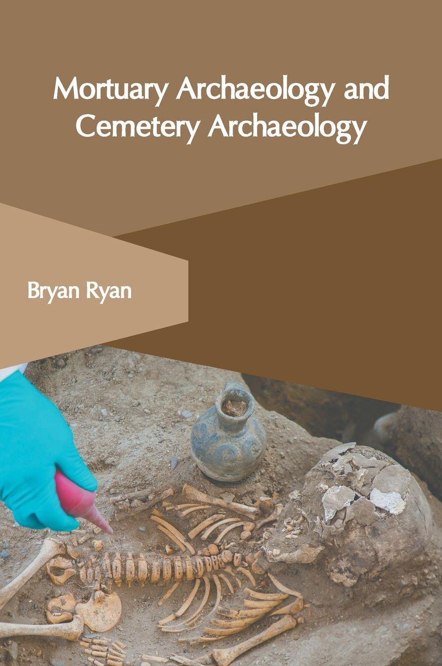 Vorderes Coverbild Mortuary Archaeology and Cemetery Archaeology