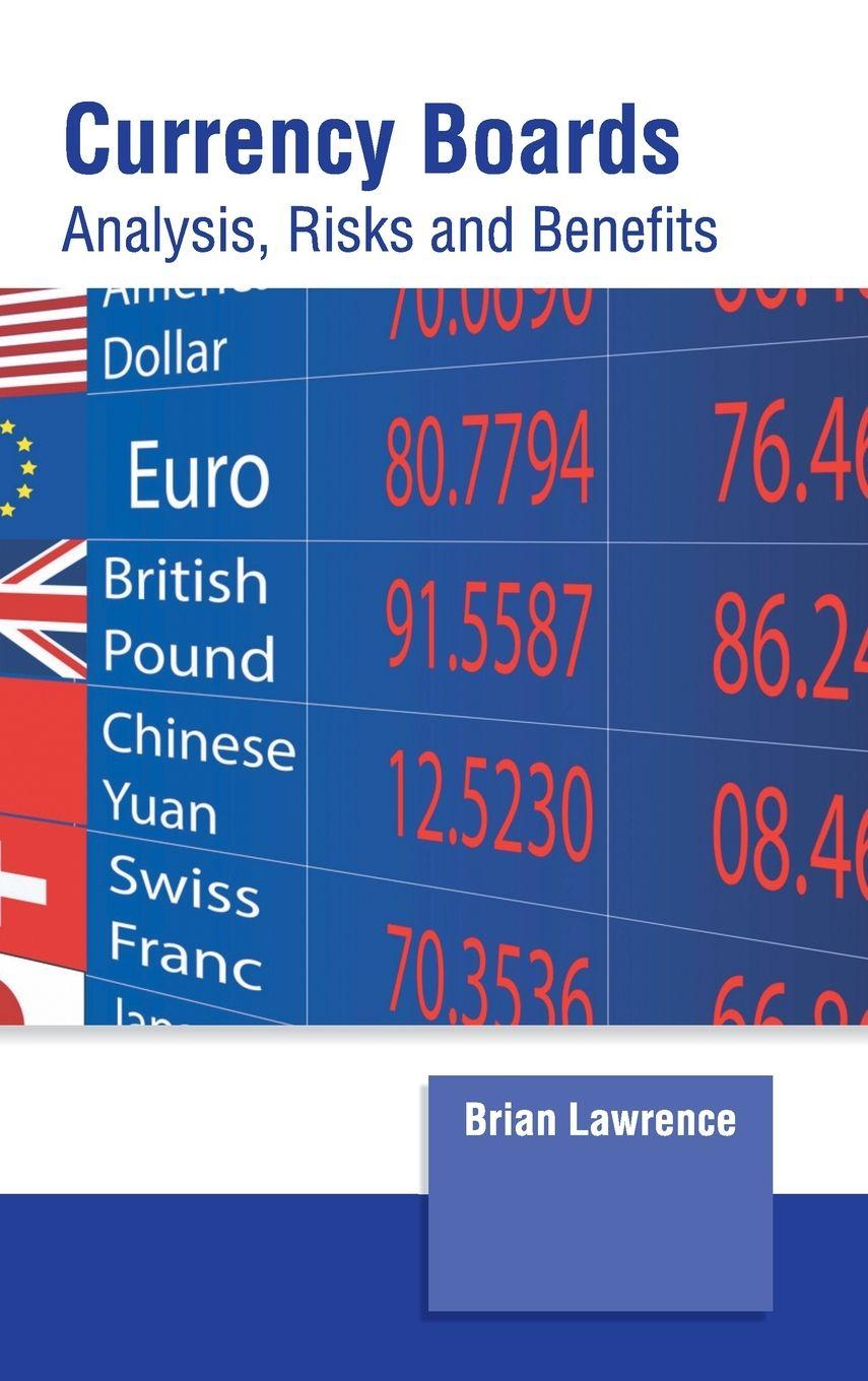 Vorderes Coverbild Currency Boards: Analysis, Risks and Benefits