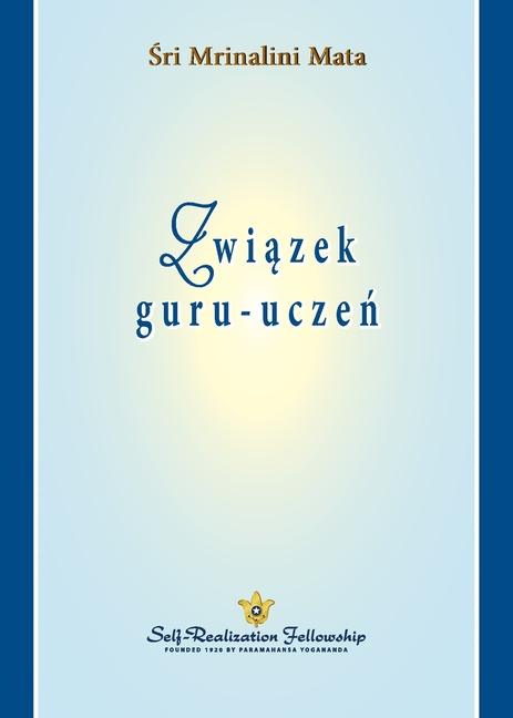 Vorderes Coverbild Związek guru-uczeń (The Guru-Disciple Relationship Polish)