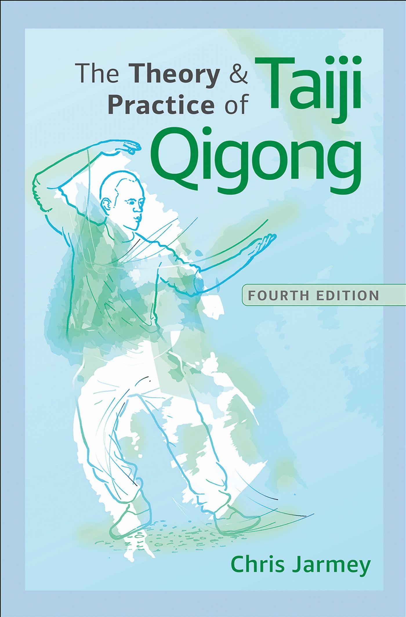 Vorderes Coverbild The Theory and Practice of Taiji Qigong