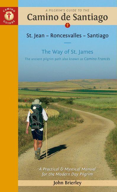 Vorderes Coverbild A Pilgrim's Guide to the Camino de Santiago (Camino Francés)