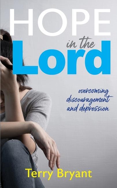Vorderes Coverbild Hope In The Lord: overcoming discouragement and depression