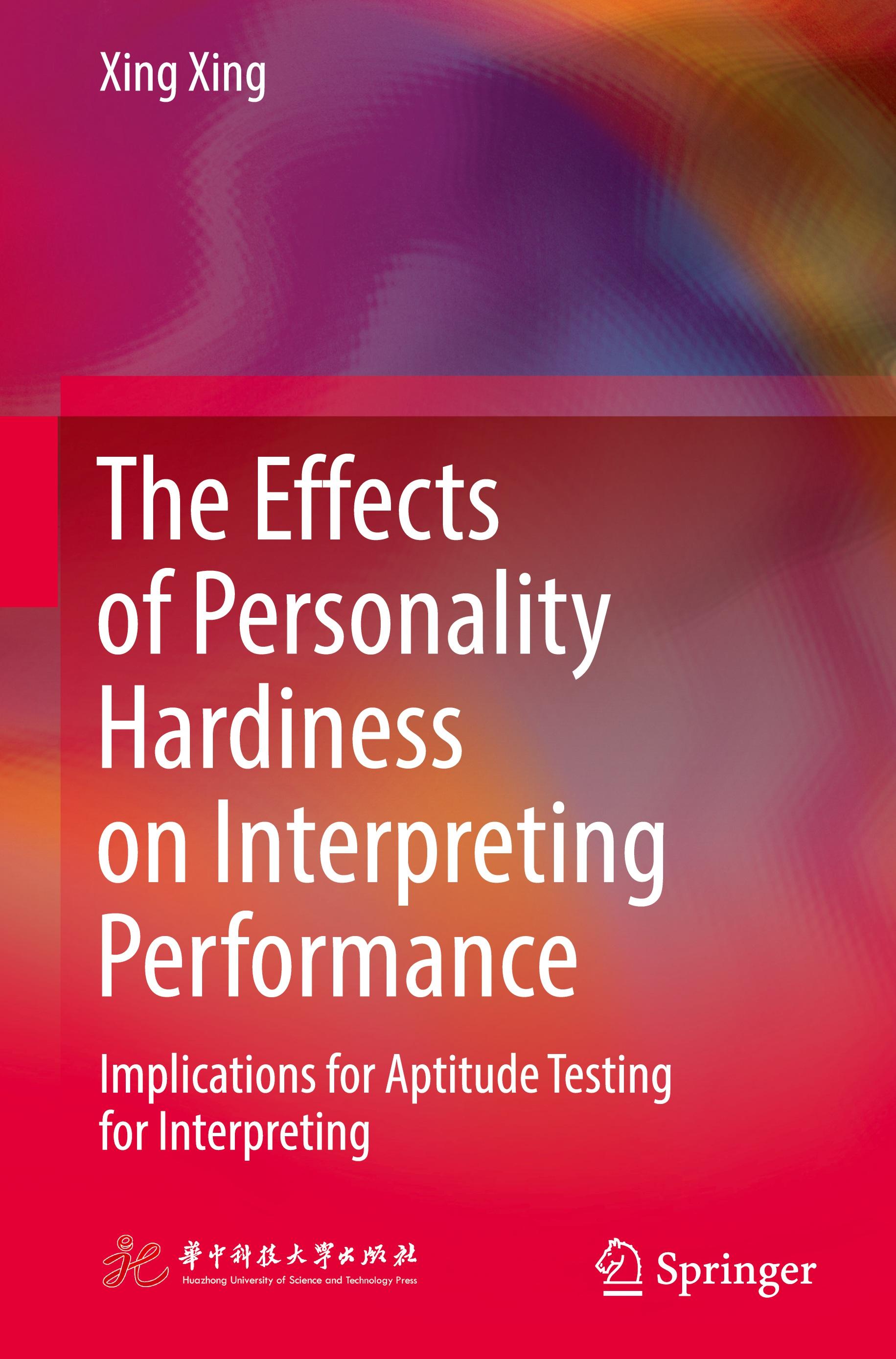 Vorderes Coverbild The Effects of Personality Hardiness on Interpreting Performance