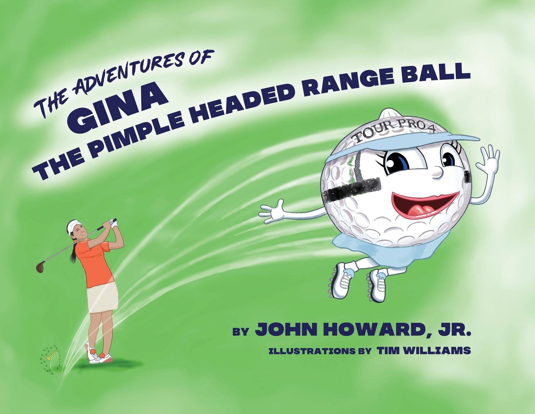 Vorderes Coverbild The Adventures of Gina The Pimple Headed Range Ball