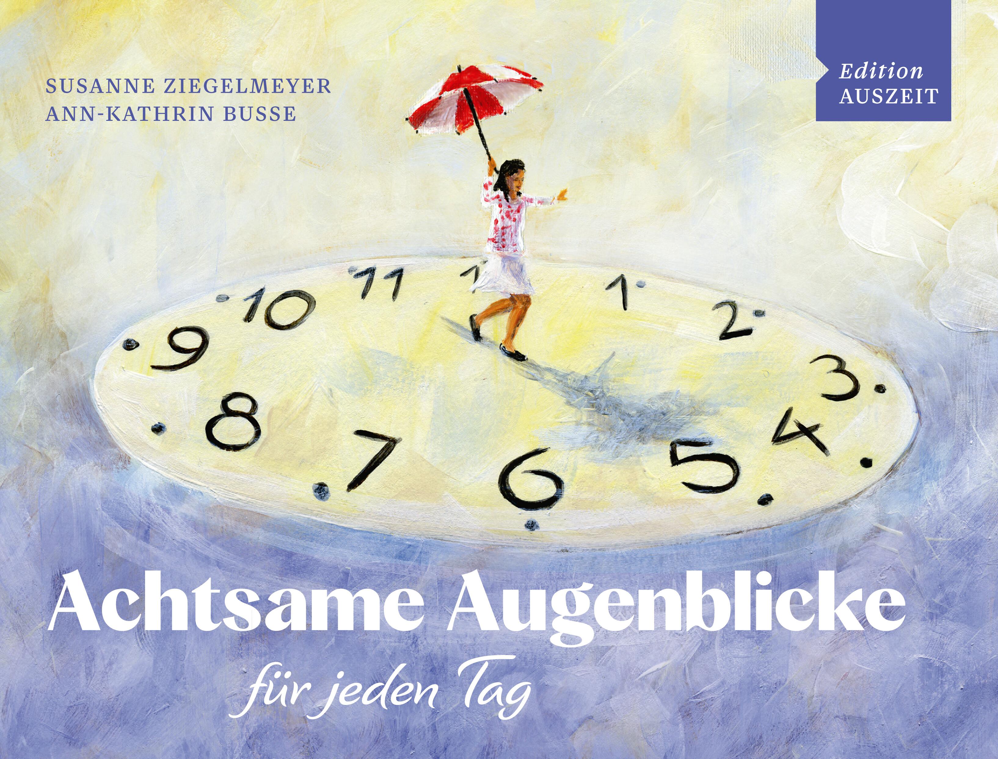 Vorderes Coverbild Achtsame Augenblicke für jeden Tag