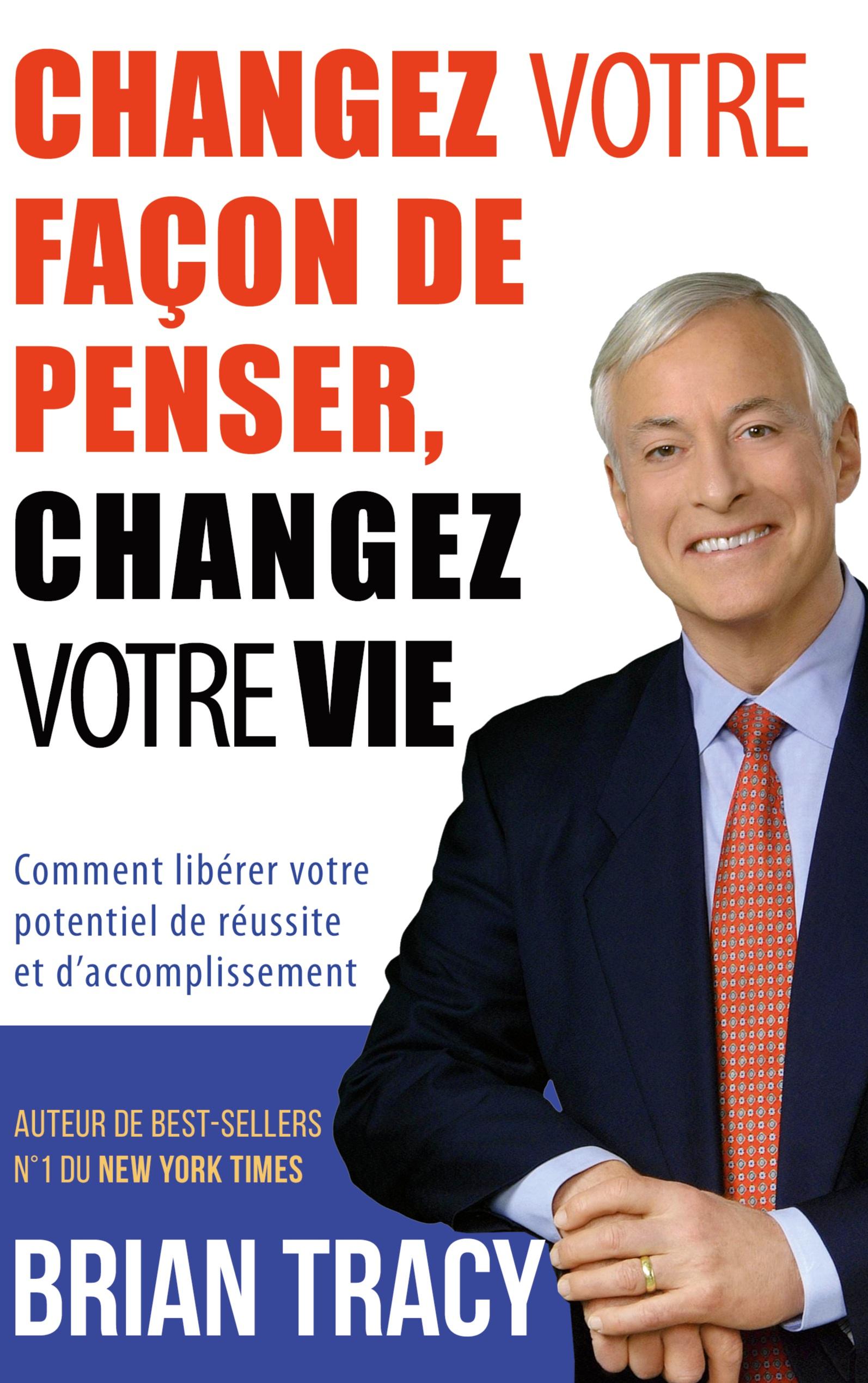 Vorderes Coverbild Changez votre façon de penser, changez votre vie