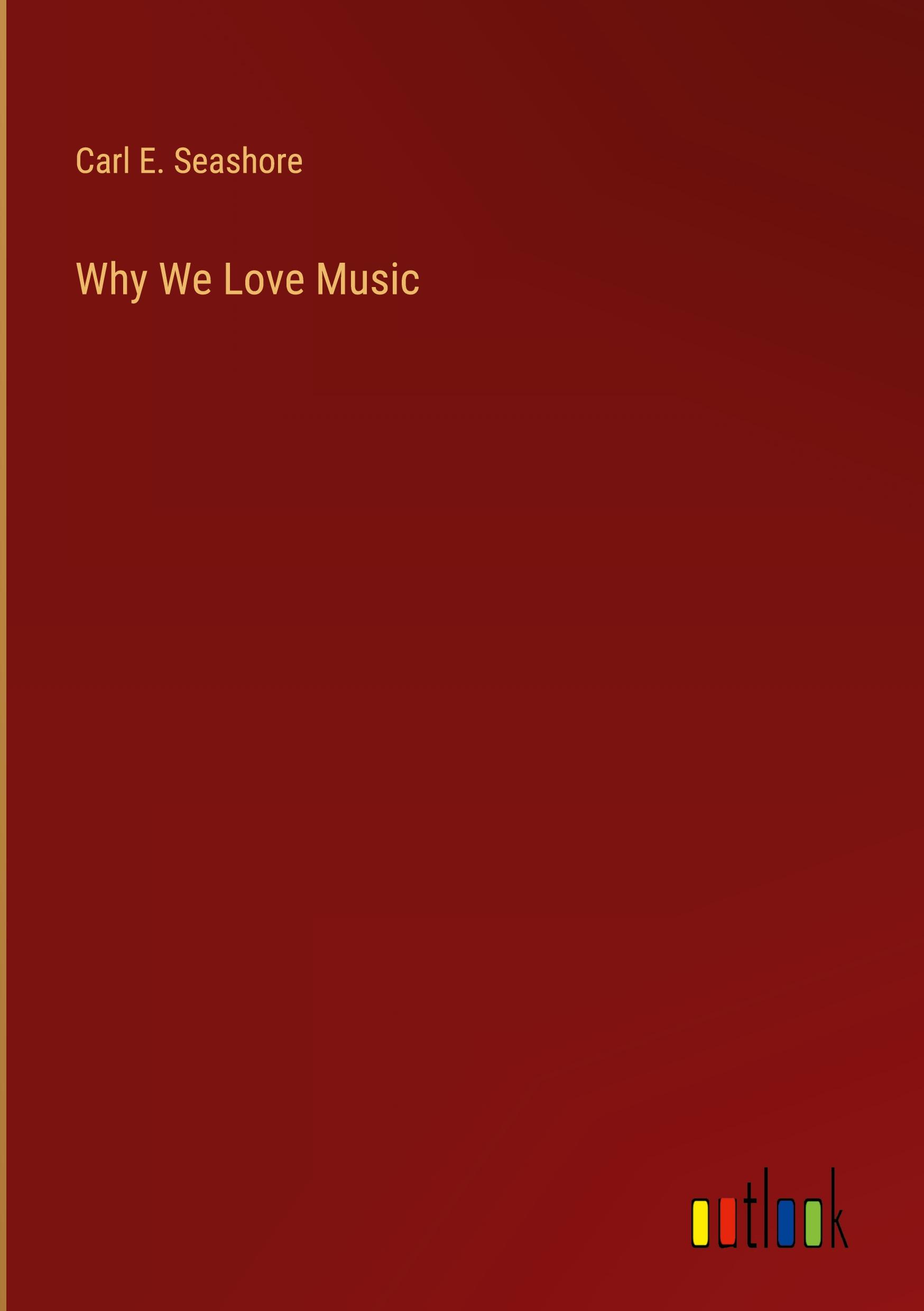 Vorderes Coverbild Why We Love Music