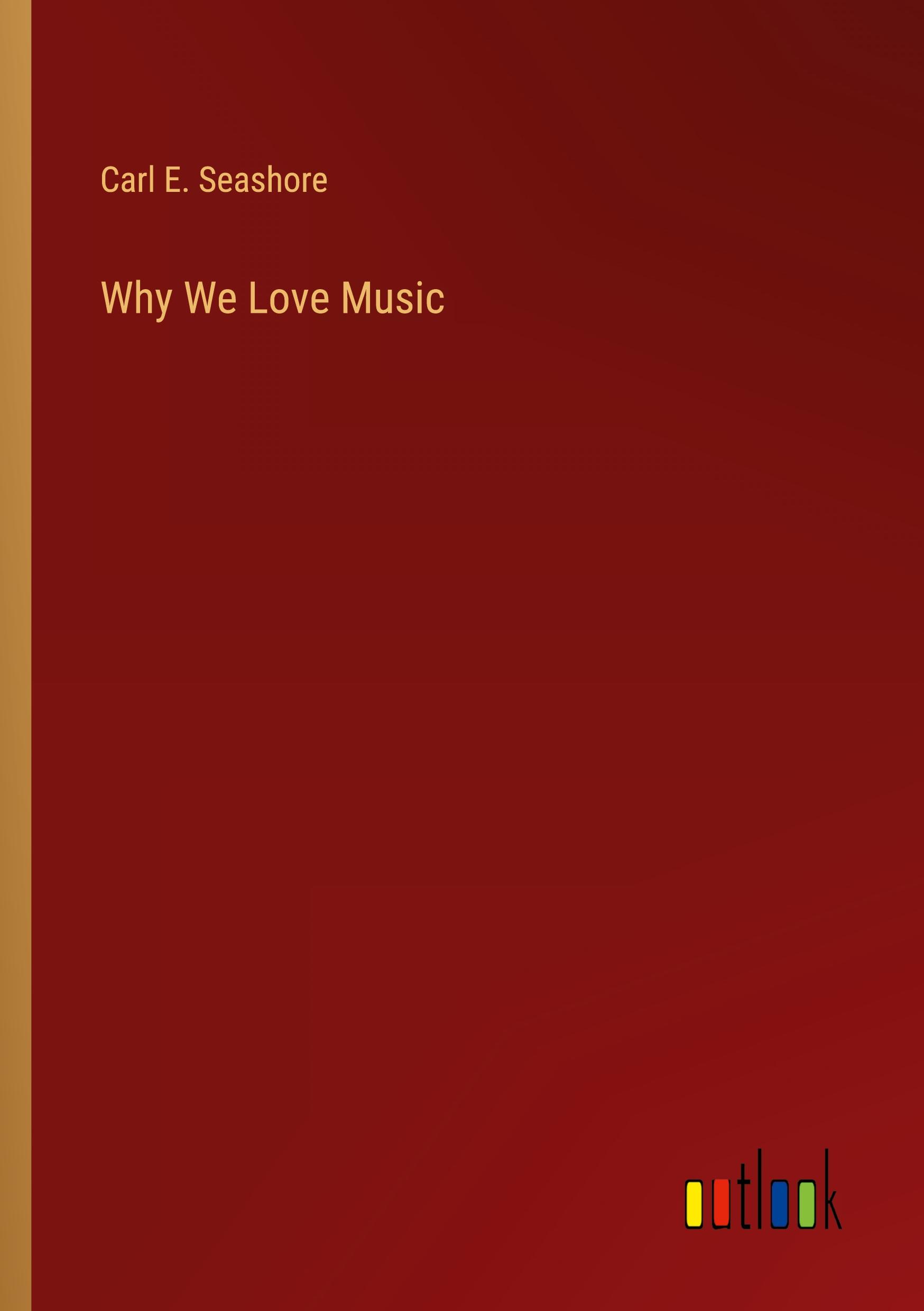 Vorderes Coverbild Why We Love Music