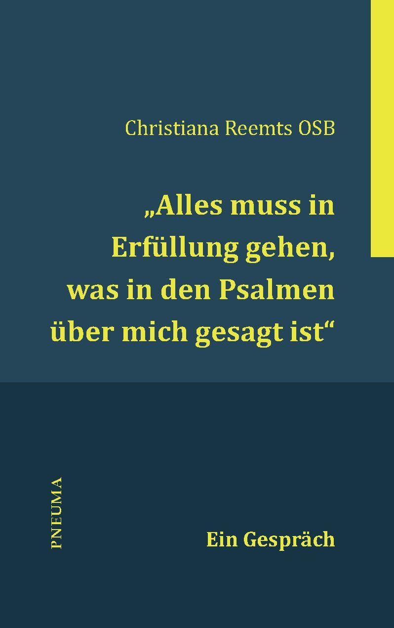 Vorderes Coverbild "Alles muss in Erfüllung gehen, was in den Psalmen über mich gesagt ist."