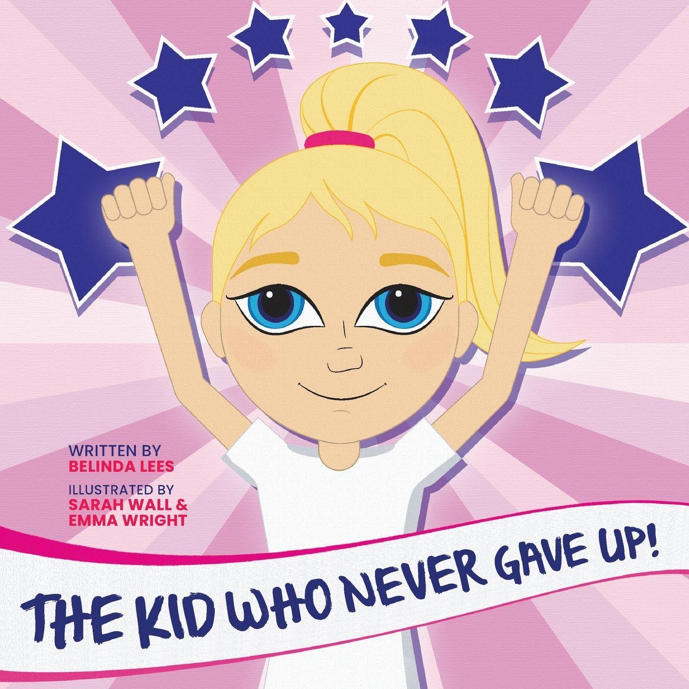 Vorderes Coverbild The Kid Who Never Gave Up!