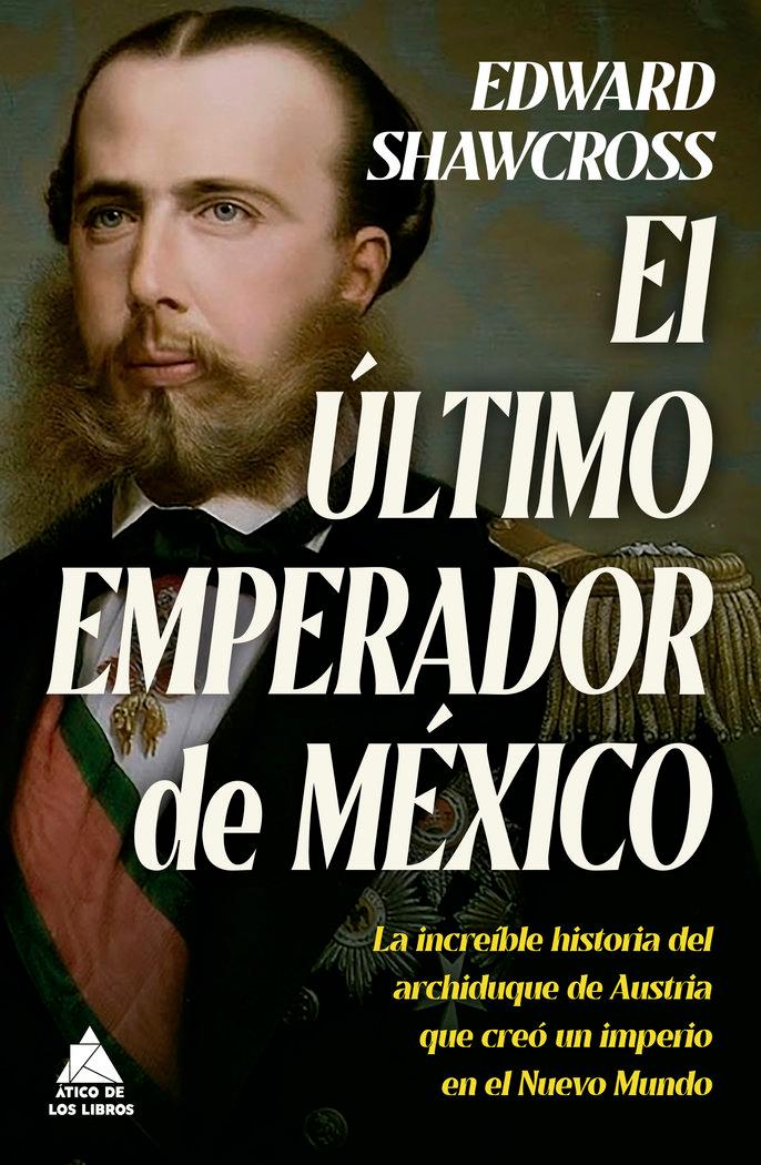 Vorderes Coverbild Ultimo Emperador de Mexico, El