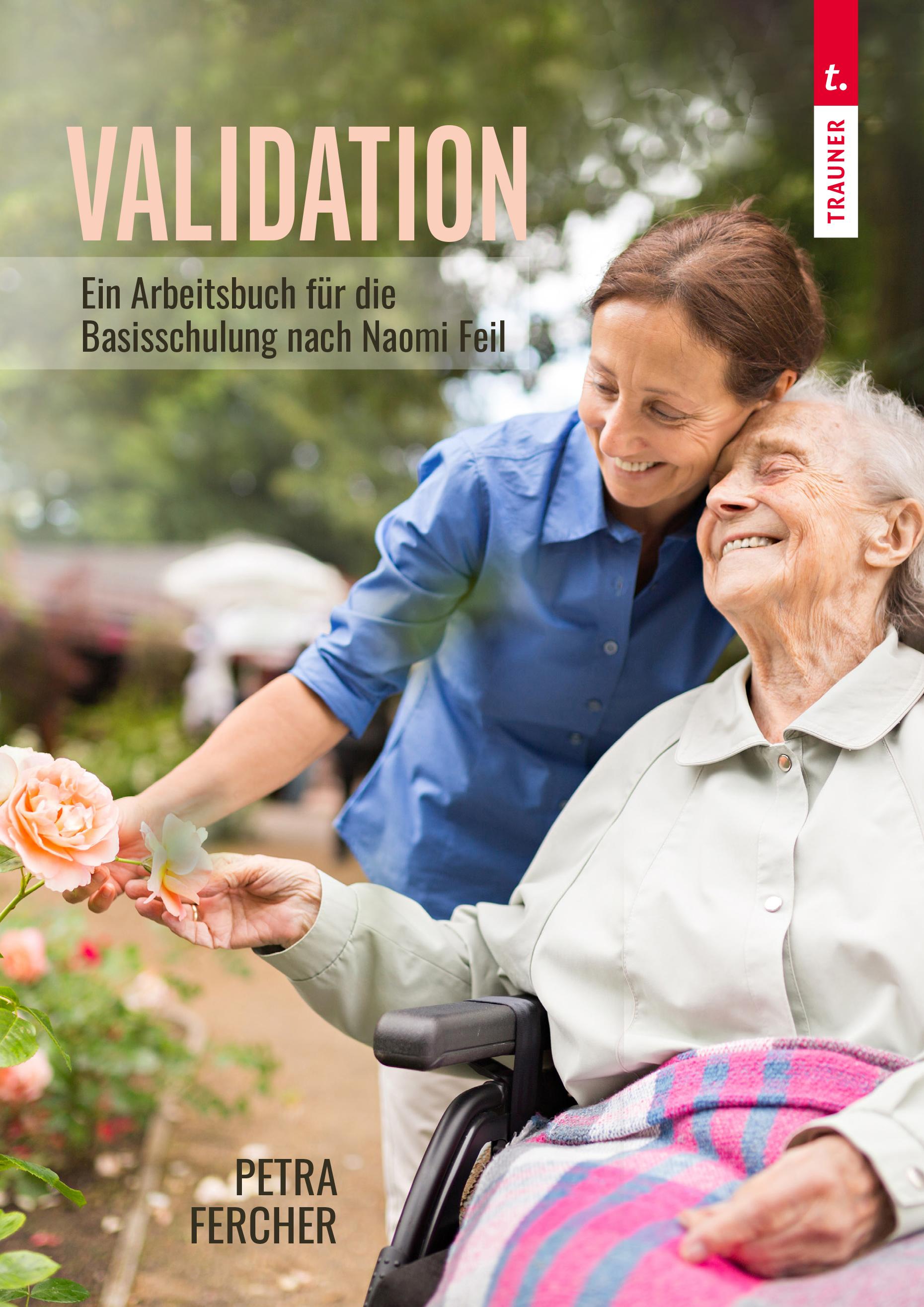 Vorderes Coverbild Validation - Arbeitsbuch zur Basisschulung nach Naomi Feil