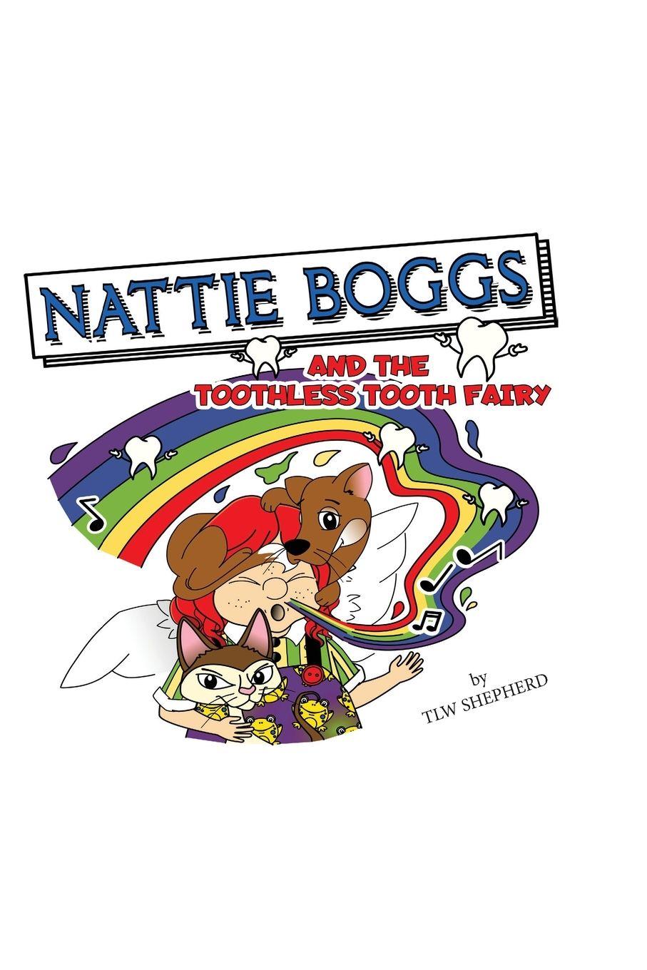 Vorderes Coverbild Nattie Boggs and the Toothless Tooth Fairy