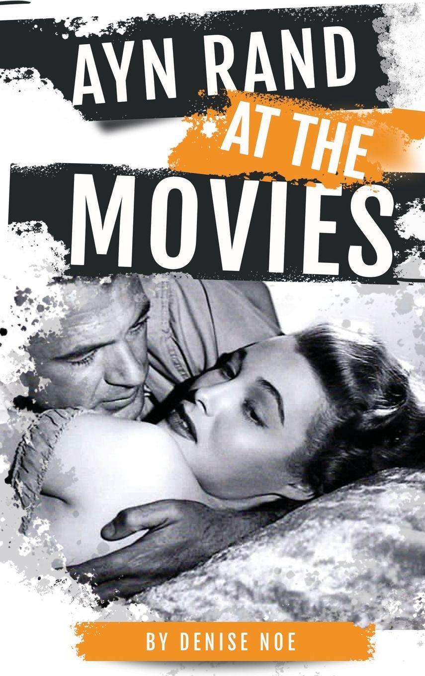 Vorderes Coverbild Ayn Rand at the Movies (hardback)